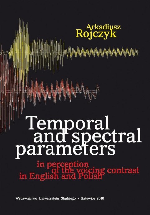 Temporal and spectral parameters in perception...