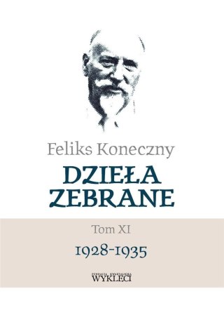 Feliks Koneczny. Dzieła Zebrane T.11