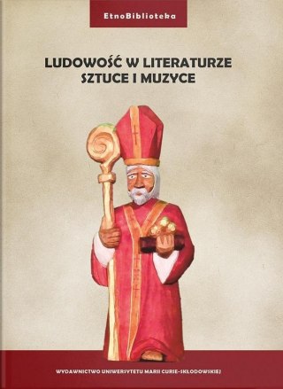 Ludowość w literaturze, sztuce i muzyce