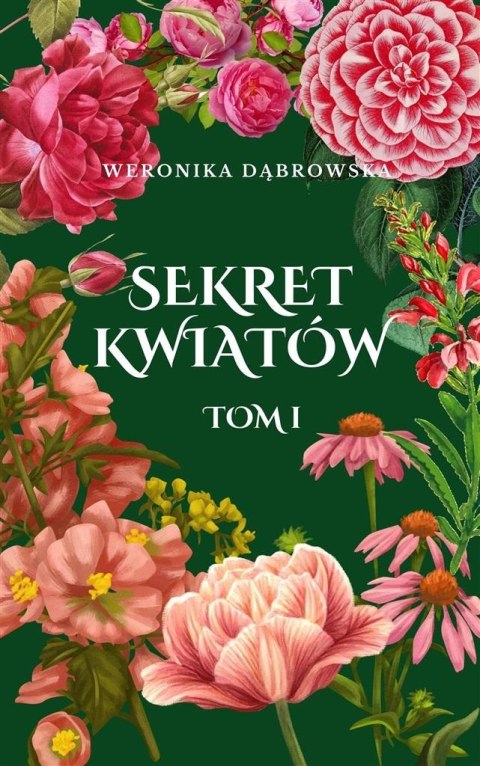 Sekret Kwiatów T.1