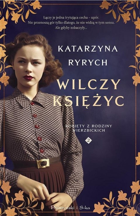 Wilczy księżyc. Kobiety z Rodziny Wierzbickich