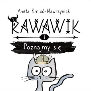 Uniwersum Rawawika T.1 Rawawik. Poznajmy się