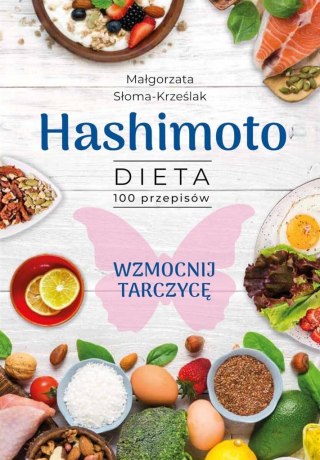 Hashimoto. Dieta 100 przepisów