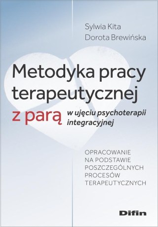 Metodyka pracy terapeutycznej z parą..