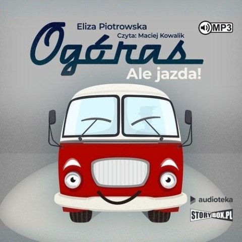 Ogóras Ale jazda! audiobook