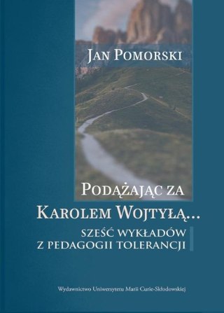 Podążając za Karolem Wojtyłą... Sześć wykładów..