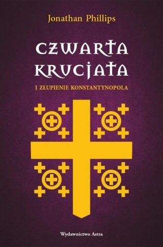 Czwarta krucjata i złupienie Konstantynopola