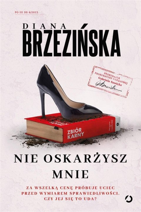 Prokurator Gabriela Sawicka T.6 Nie oskarżysz mnie