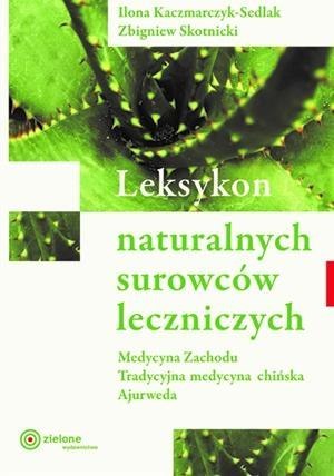 Leksykon naturalnych surowców leczniczych w.2023