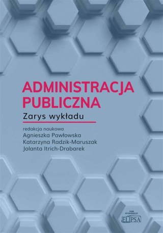 Administracja publiczna. Zarys wykładu