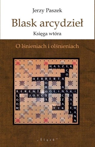 Blask arcydzieł. Księga wtóra. O lśnieniach i..