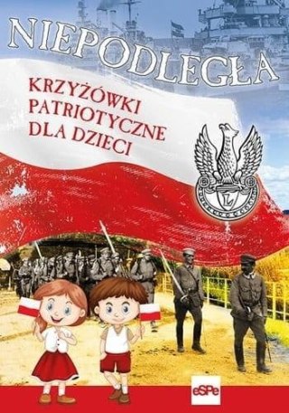 Niepodległa. Krzyżówki patriotyczne dla dzieci