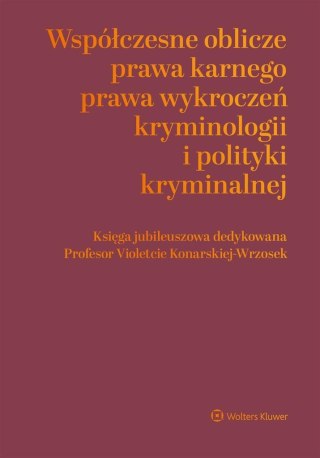 Współczesne oblicza prawa karnego