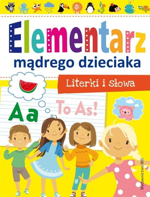 Elementarz mądrego dzieciaka. Literki i słowa