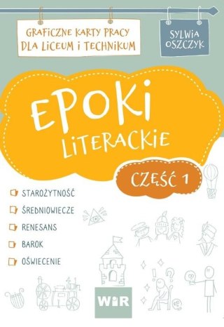 Epoki literackie. Graficzne KP dla LO cz.1