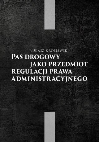 Pas drogowy jako przedmiot regulacji prawa..