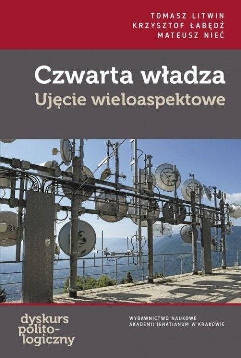 Czwarta władza Ujęcie wieloaspektowe