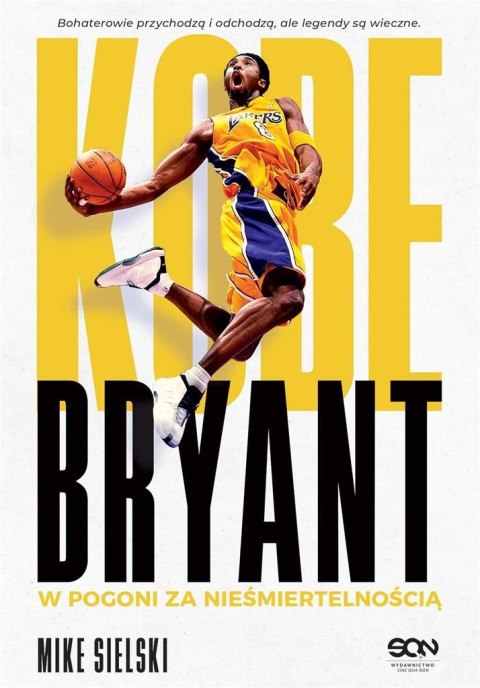 Kobe Bryant. W pogoni za nieśmiertelnością