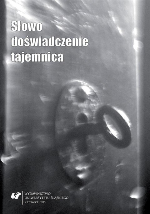 Słowo, doświadczenie, tajemnica