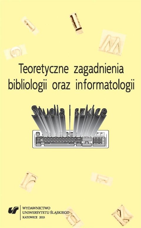 Teoretyczne zagadnienia bibliologii oraz...