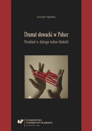 Dramat słowacki w Polsce. Przekład w dialogu...