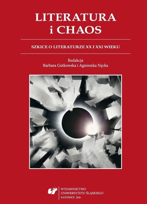 Literatura i chaos. Szkice o literaturze... Literatura i chaos. Szkice o literaturze...
