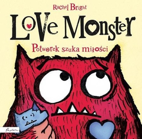 Love Monster. Potworek szuka miłości