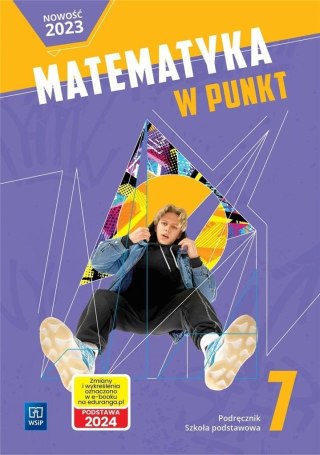 Matematyka SP 7 Matematyka w punkt podr. 2023