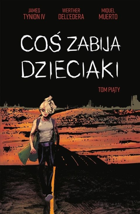 Coś zabija dzieciaki T.5