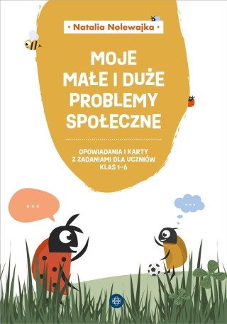 Moje małe i duże problemy społeczne