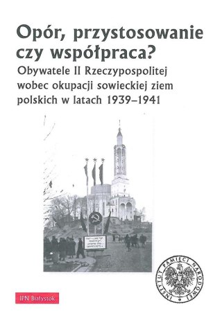 Opór, przystosowanie czy współpraca?