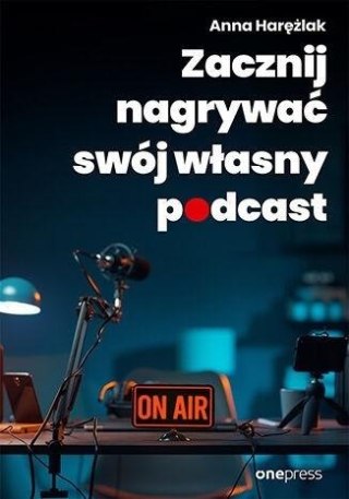 Zacznij nagrywać swój własny podcast