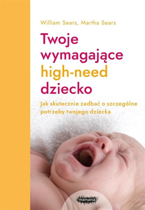 Twoje wymagające HIGH-NEED dziecko.