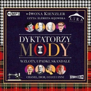 Dyktatorzy mody.Wzloty, upadki, skandale audiobook