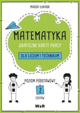 Matematyka. Graficzne karty pracy dla LO ZP cz.2