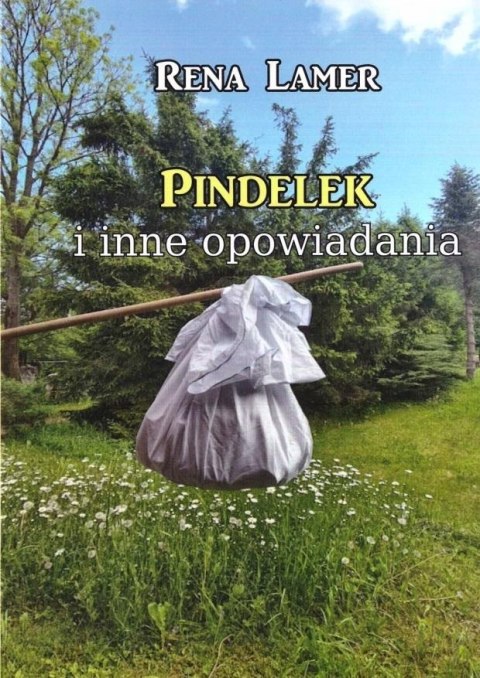 Pindelek i inne opowiadania