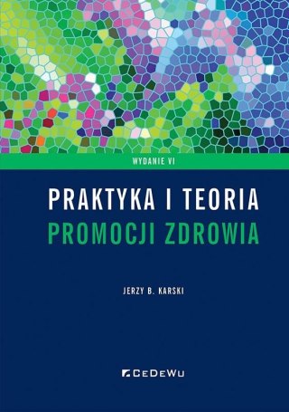 Praktyka i teoria promocji zdrowia w. 6