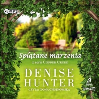 Copper Creek T.2 Splątane marzenia audiobook