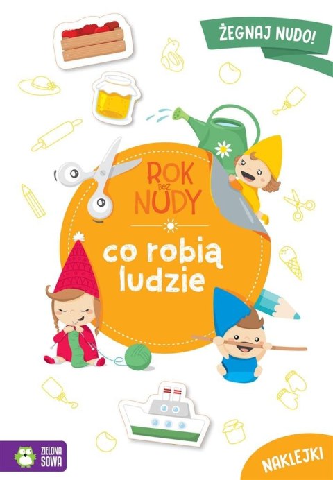 Rok bez nudy. Co robią ludzie