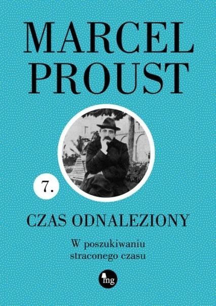 W poszukiwaniu straconego czasu T.7 Czas odnalezio