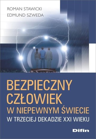 Bezpieczny człowiek w niepewnym świecie..