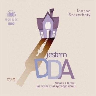 Jestem DDA Notatki z terapii audiobook