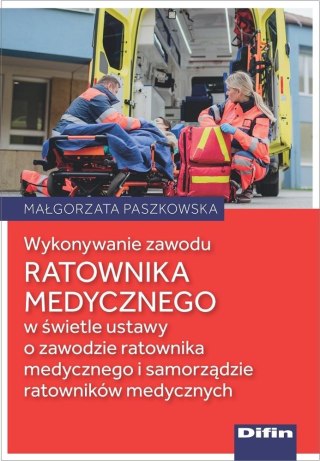 Wykonywanie zawodu ratownika medycznego..