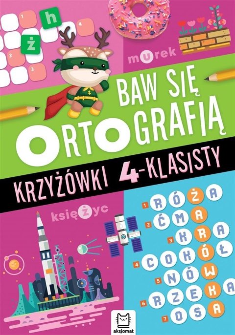 Baw się ortografią. Krzyżówki 4-klasisty