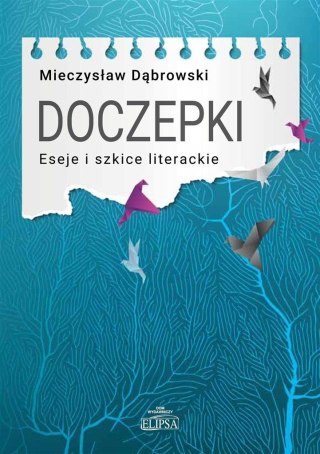 Doczepki. Eseje i szkice literackie