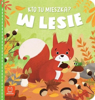 Kto tu mieszka? W lesie