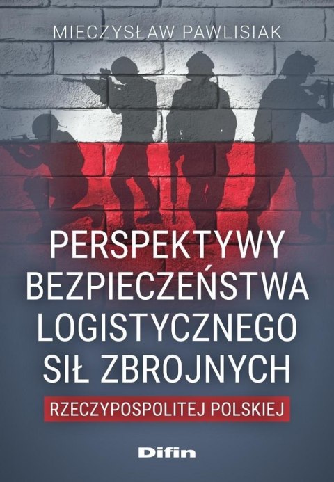 Perspektywy bezpieczeństwa logistycznego Sił..