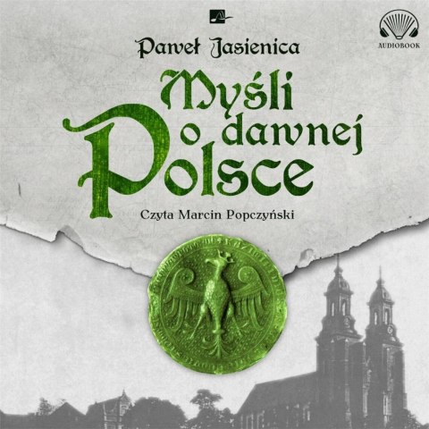 Myśli o dawnej Polsce Audiobook