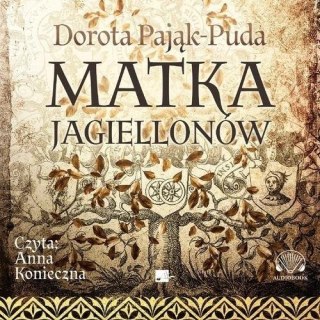 Matka Jagiellonów Audiobook