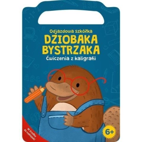 Dziobak Bystrzak. Ćwiczenia z kaligrafii